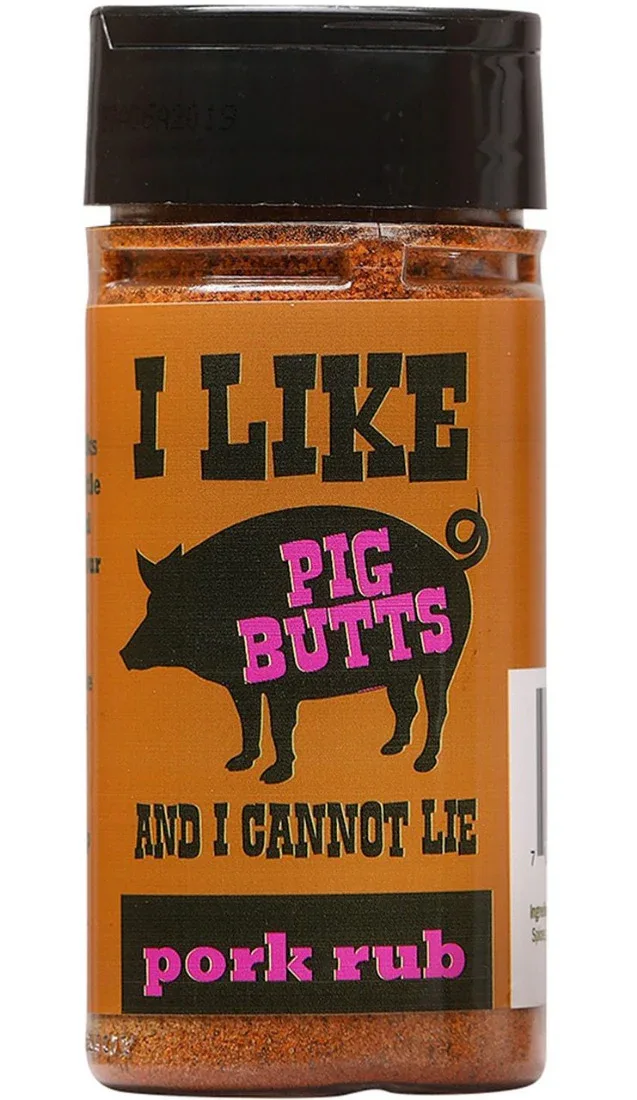 I Like Pig Butts and I Cannot Lie BBQ Rub100gm